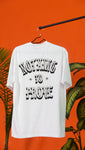 RTG "NOTHING TO PROVE" TEE - WHITE