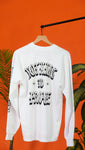 RTG "NOTHING TO PROVE" L/S TEE - WHITE